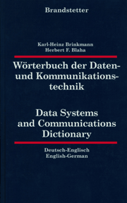 Brinkmann/Blaha: Wörterbuch der Daten- und Kommunikationstechnik / Data Systems and Communications Dictionary