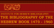 The Bibliography of the Hebrew Book 1473-1960