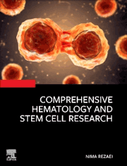 Comprehensive Hematology and Stem Cell Research, 1st Edition 2024
