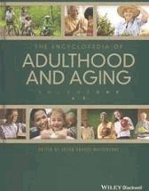 The Encyclopedia of Adulthood and Aging