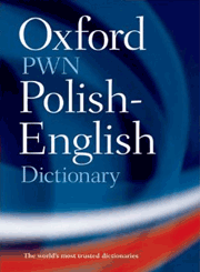 The PWN-Oxford English-Polish Polish-English Dictionary