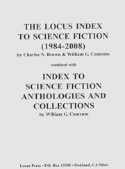 The Locus Index to Science Fiction (1984-2008) / Index to Science Fiction Anthologies and Collections (-1983)