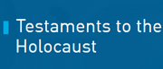 Testaments to the Holocaust
