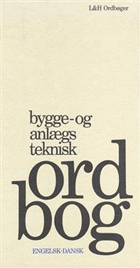 L&H Bygge- og anlægsteknisk Ordbog Engelsk-Dansk