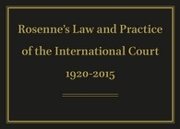 Rosenne's Law and Practice of the International Court: 1920-2015