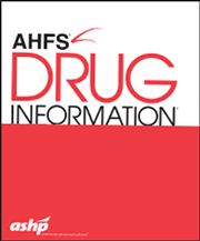 American Hospital Formulary Service Drug Information (AHFS)