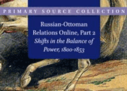 Russian-Ottoman Relations 2: Shifts in the Balance of Power 1800-1853