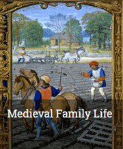 Medieval Family Life