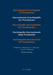 International Encyclopedia of Pseudonyms / Internationale Enzyklopädie der Pseudonyme