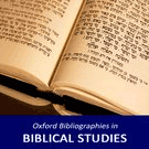 Oxford Bibliographies Online (OBO): Biblical Studies