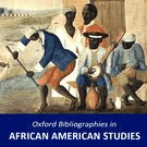 Oxford Bibliographies Online (OBO): African American Studies
