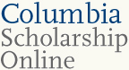 Columbia Scholarship Online