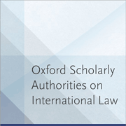Oxford Scholarly Authorities on International Law (OSAIL)