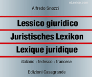 Lessico Giuridico - Juristisches Lexikon - Lexique Juridique