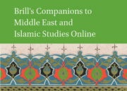 Brill's Companions to Middle East and Islamic Studies Online