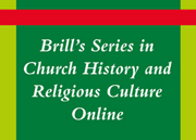 Brill's Series in Church History and Religious Culture Online