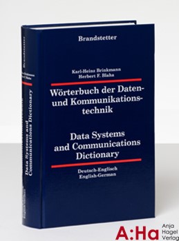 Brinkmann/Blaha: Wörterbuch der Daten- und Kommunikationstechnik / Data Systems and Communications Dictionary