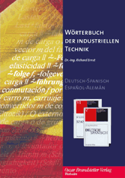Ernst: Wörterbuch der industriellen Technik / Diccionario de la Técnica industrial