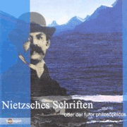 Friedrich Nietzsche: Schriften oder der furor philosophicus