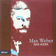 Max Weber: Das Werk