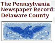 The Pennsylvania Newspaper Record: Delaware County