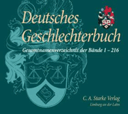 Deutsches Geschlechterbuch: Gesamtverzeichnis der Bände 1-216