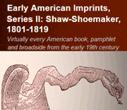 Early American Imprints, Series II. Shaw-Shoemaker (1801-1819)