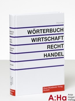 Potonnier/Vernet: Wörterbuch für Wirtschaft, Recht und Handel / Dictionnaire de l'économie, du droit et du commerce