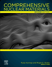 Comprehensive Nuclear Materials, 2nd Edition