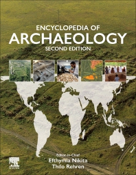 Encyclopedia of Archaeology, 2nd Edition 2023
