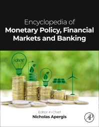 Encyclopedia of Monetary Policy, Financial Markets and Banking