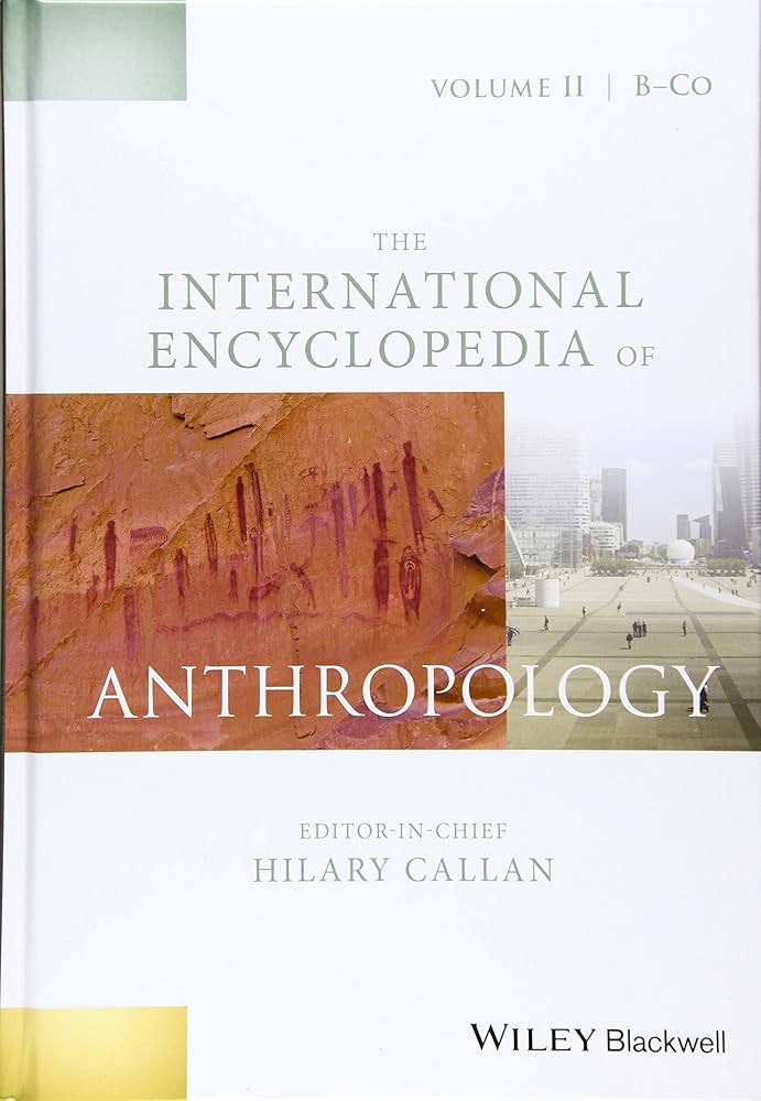 The International Encyclopedia of Anthropology