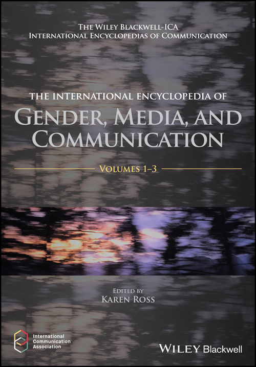 The International Encyclopedia of Gender, Media, and Communication