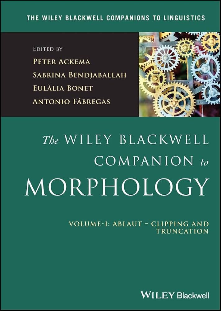 The Wiley Blackwell Companion to Morphology