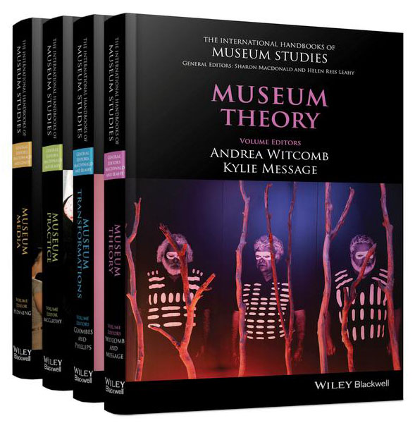 The International Handbooks of Museum Studies