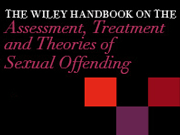 The Wiley Handbook on the Theories, Assessment and Treatment of Sexual Offending