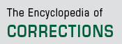 The Encyclopedia of Corrections