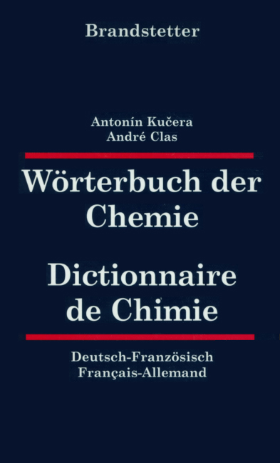 W&ouml;rterbuch der Chemie / Dictionnaire de Chimie