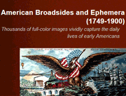 American Broadsides and Ephemera (1749-1900)