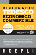 Dizionario tedesco economico & commerciale Tedesco-italiano