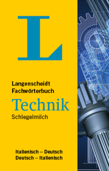 Langenscheidt Fachw&ouml;rterbuch Technik Italienisch - Deutsch