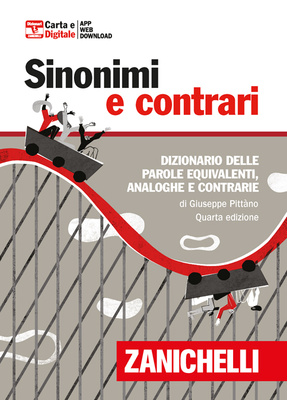 Pittàno: Il grande dizionario di Sinonimi e di Contrari (Quarta edizione)