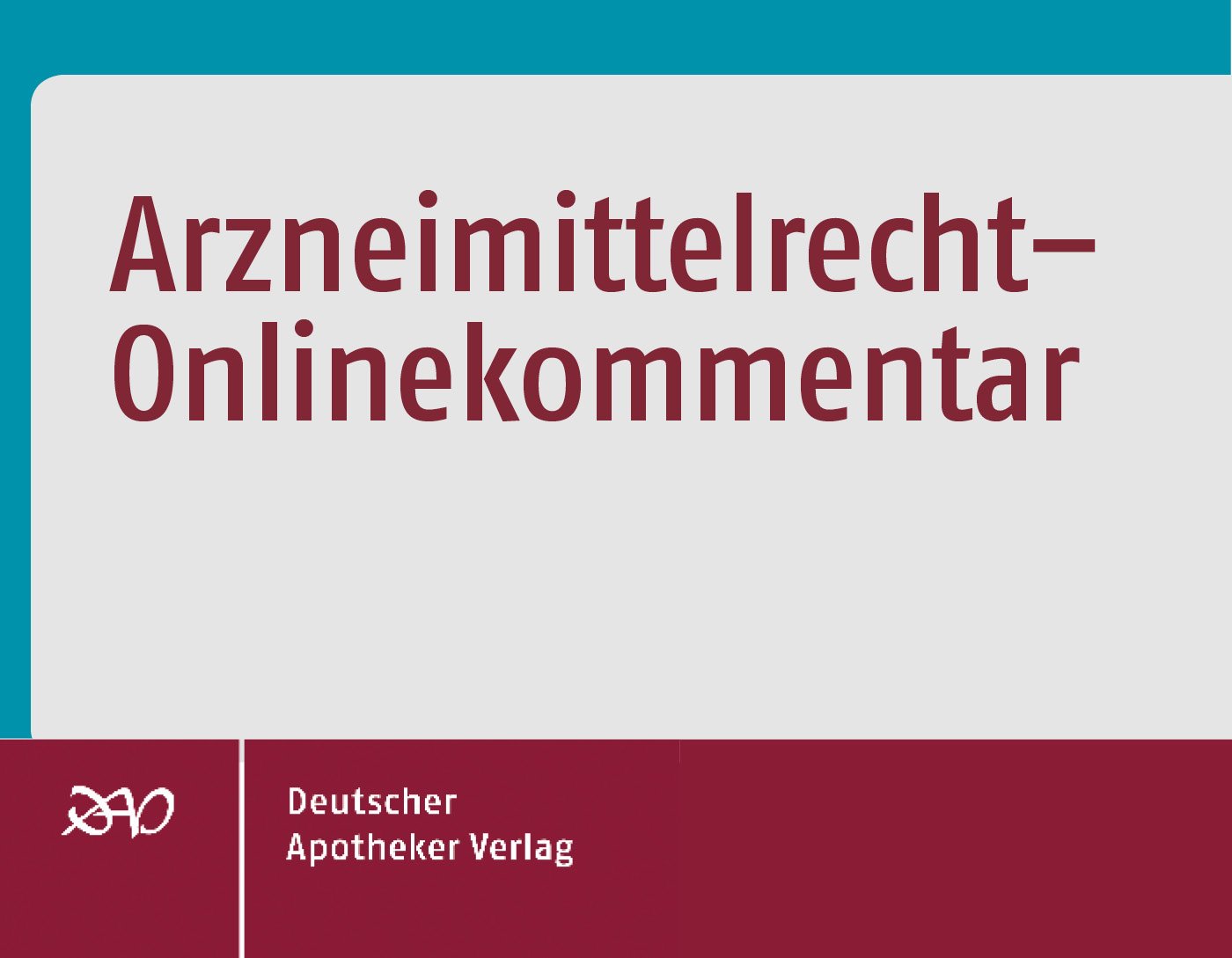 Kloesel/Cyran: Arzneimittelrecht-Onlinekommentar