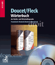 Doucet/Fleck: Wörterbuch der Rechts- und Wirtschaftssprache / Dictionnaire juridique et économique