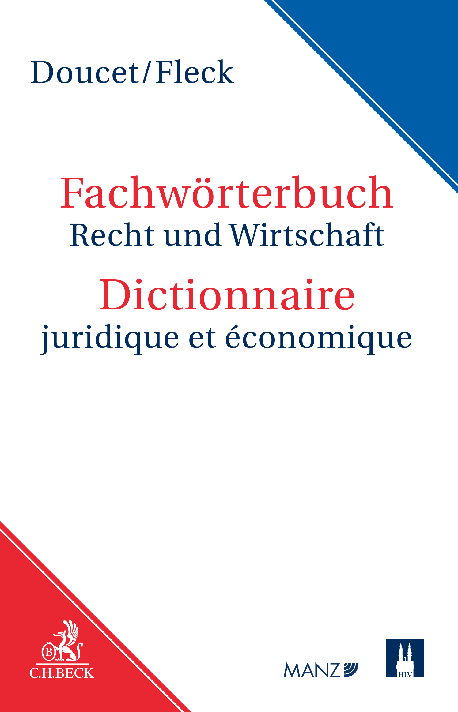 Doucet/Fleck: Wörterbuch der Rechts- und Wirtschaftssprache / Dictionnaire juridique et économique