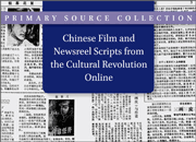 Chinese Film and Newsreel Scripts from the Cultural Revolution Online 