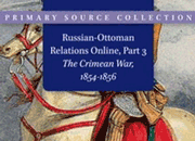 Russian-Ottoman Relations 3: The Crimean War 1853-1856