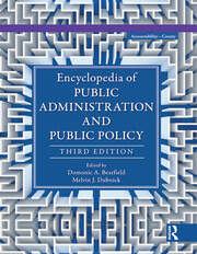 Encyclopedia of Public Administration and Public Policy, 3rd Edition
