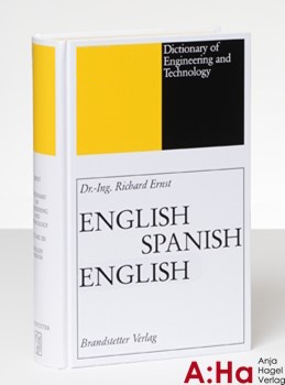 Richard Ernst: Dictionary of Engineering and Technology / Diccionario de la Técnica industrial