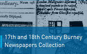 17th and 18th Century Burney Newspapers Collection